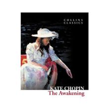The Awakening - Kate Chopin