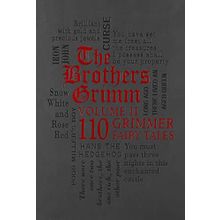 The Brothers Grimm Volume II: 110 Grimmer Fairy Tales: 2 Kitap