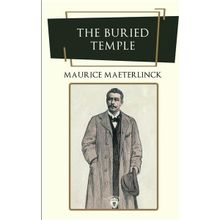 The Buried Temple - Maurice Maeterlinck
