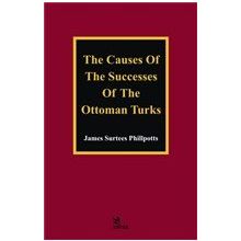 The Causes of The Successes of The Ottoman Turks Kriter Yayınları