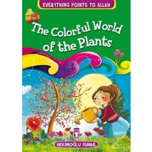 The Colorful World Of The Plants - Hekimoğlu İsmail