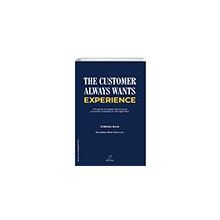 The Customer Always Wants Experience ELMA Yayınevi