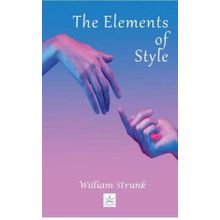 The Elements Of Style William Strunk-Platanus Publishing