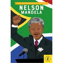 The Extraordinary Life Of Nelson Mandela-Puffin Books