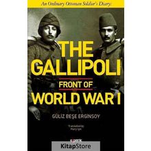 The Gallipoli Front Of Word War I - Güliz Beşe Erginsoy
