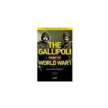 The Gallipoli Front of World War 1 Güliz Beşe Erginsoy