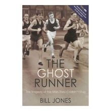 The Ghost Runner: The Tragedy of the Man They Couldn't Stop