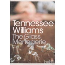 THE GLASS MENAGERIE - TENNESSEE WILLIAMS