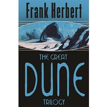 The Great Dune Trilogy - Dune - Dune Messiah - Children of Dune