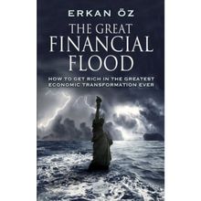 The Great Financial Flood - Erkan Öz