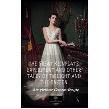 The Great Keinplatz Experiment And Other Tales Of Twilight And The Unseen-Platanus Publishing