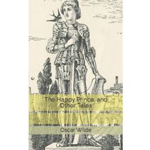 The Happy Prince And Other Tales Stage 2 - Oscar Wilde