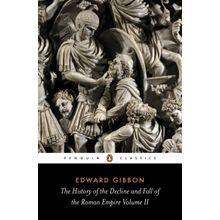 The History of the Decline and Fall Roman Empire - Edward Gibbon
