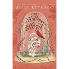 The Hollow Heart - Marie Rutkoski