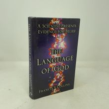 The Language of God: A Scientist Presents Evidence for Belief