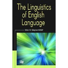 The Linguistics of English Language - Süleyman Kasap
