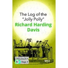 The Log of the ''Jolly Polly''-Richard Harding Davis
