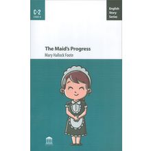 The Maid`s Progress İngilizce Hikayeler C2 Stage 6-Gece Kitaplığı
