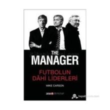 The Manager - Futbolun Dahi Liderleri - Mike Carson
