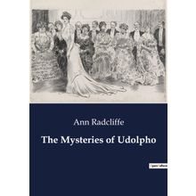 The Mysteries Of Udolpho Vol. 1 - Ann Radcliffe