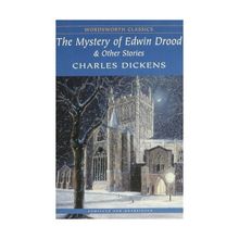 The Mystery Of Edwin Drood and Other Stories - Charles Dickens