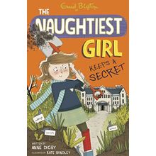 The Naughtiest Girl Keeps a Secret - Enid Blyton