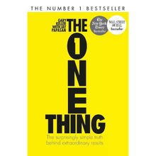 The One Thing - The Surprisingly Simple Truth Behind Extraordinary Results - Gary Keller
