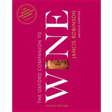 The Oxford Companion to Wine - Oxford Companions