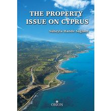 The Property Issue On Cyprus - Süheyla Hande Sağlam
