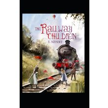 The Railway Children - Edith Nesbit