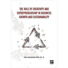 The Role of Creativity and Entrepreneurship in Business Growth and Sustainability - Edip Sabahattin Mete