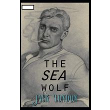 The Sea Wolf - Jack London