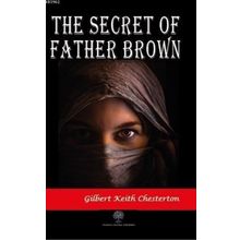 The Secret Of Father Brown - Gilbert Keith Chesterton
