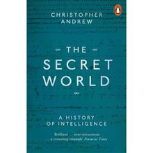 The Secret World : A History Of İntelligence - Christopher Andrew