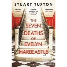 The Seven Deaths of Evelyn Hardcastle : Stuart Turton