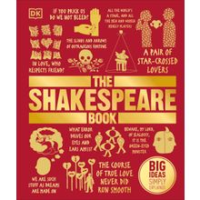 The Shakespeare Book : Big Ideas Simply Explained
