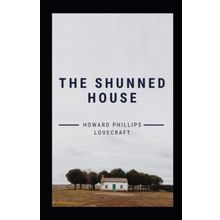 The Shunned House - H.P. Lovecraft