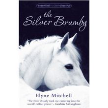 THE SILVER BRUMBY (ESSENTIAL MODERN CLASSICS) - ELYNE MITCHELL