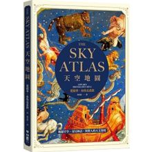 The Sky Atlas: The Greatest Maps Myths and Discoveries of the Universe