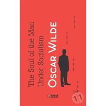 The Soul of Man Under Socialism - Oscar Wilde