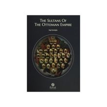 The Sultans Of The Ottoman Empire - Raşit Gündoğdu