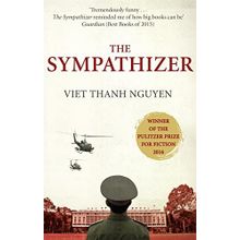 The Sympathizer: Winner of the Pulitzer Prize for Fiction