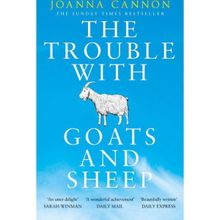 The Trouble with Goats and Sheep - Joanna Cannon