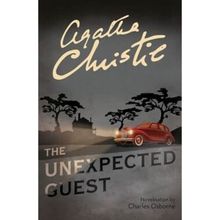 The Unexpected Guest - Agatha Christie