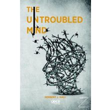 The Untroubled Mind - R. B. Armitage