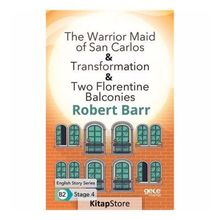 The Warrior Maid of San Carlos Transformation Two Florentine Balconies-Robert Barr