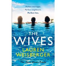 The Wives - Lauren Weisberger