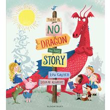 There Is No Dragon In This Story Lou Carter