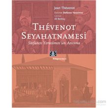 THEVENOT SEYAHATNAMESİ STEFANOS YERASIMOS'UN ANISINA - JEAN THEVENOT