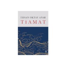 Tiamat Ciltli - İhsan Oktat Anar